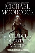 Cover-Bild zum Titel 'The Citadel of Forgotten Myths' von 'Michael Moorcock'