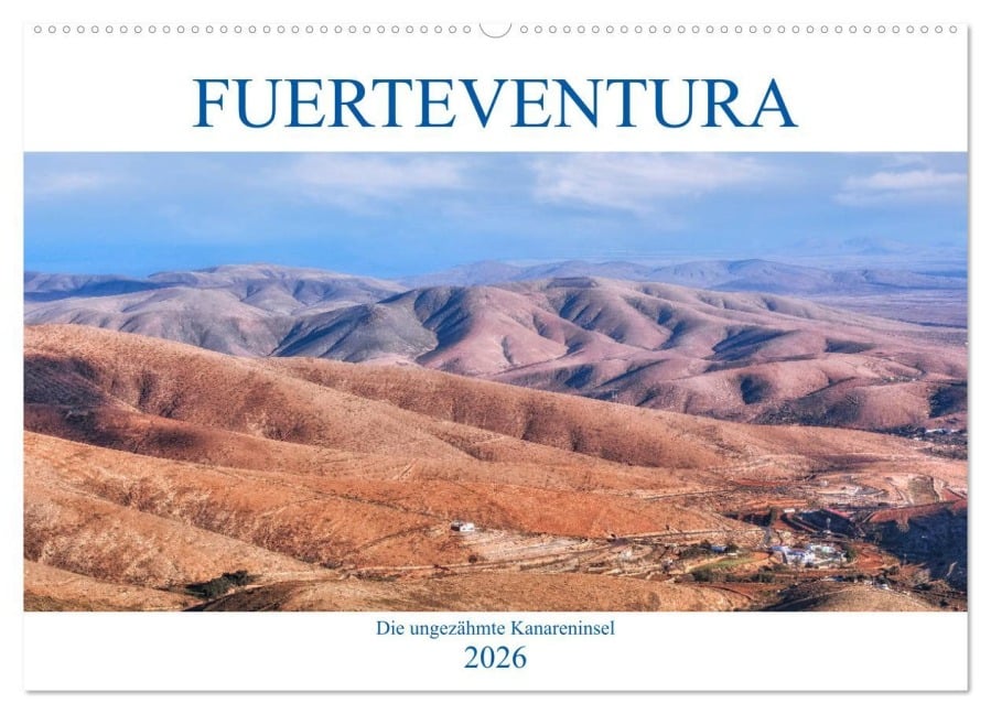 Fuerteventura, die ungezähmte Kanareninsel (Wandkalender 2026 DIN A2 quer), CALVENDO Monatskalender - Joana Kruse