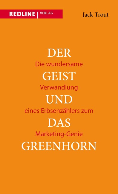 Der Geist und das Greenhorn - Jack Trout