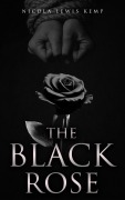 Cover-Bild zum Titel 'The Black Rose' von 'Nicola Lewis Kemp'