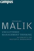 Uncluttered Management Thinking - Fredmund Malik
