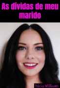 Cover-Bild zum Titel 'As dívidas de meu marido' von 'Tricia Williams'