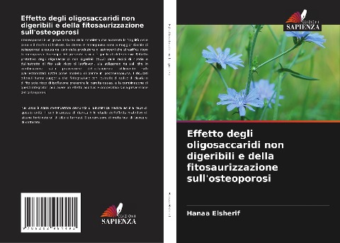 Effetto degli oligosaccaridi non digeribili e della fitosaurizzazione sull'osteoporosi - Hanaa Elsherif