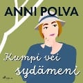 Kumpi vei sydämeni - Anni Polva