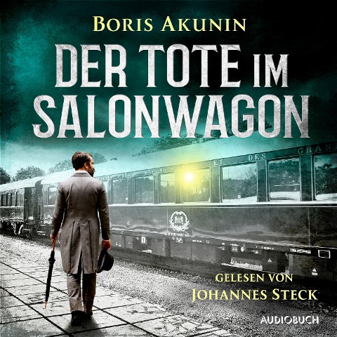 Der Tote im Salonwagen - Boris Akunin