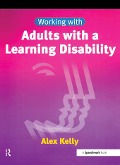 Cover-Bild zum Titel 'Working with Adults with a Learning Disability' von 'Alex Kelly'