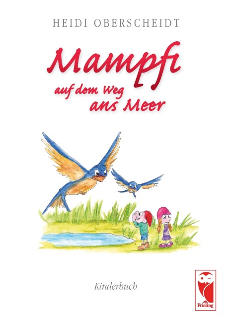 Mampfi auf dem weg ans Meer - Heidi Oberscheidt