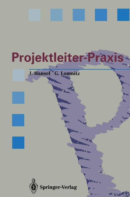 Projektleiter-Praxis - Jürgen Hansel, Gero Lomnitz