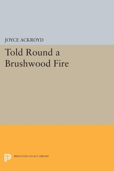 Told Round a Brushwood Fire - Joyce Ackroyd