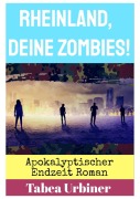 Cover-Bild zum Titel 'Rheinland, deine Zombies!' von 'Tabea Urbiner'