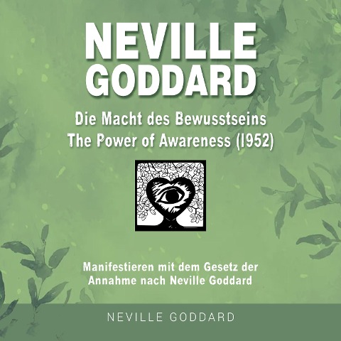 Neville Goddard - Die Macht des Bewusstseins (The Power Of Awareness 1952) - Fabio Mantegna