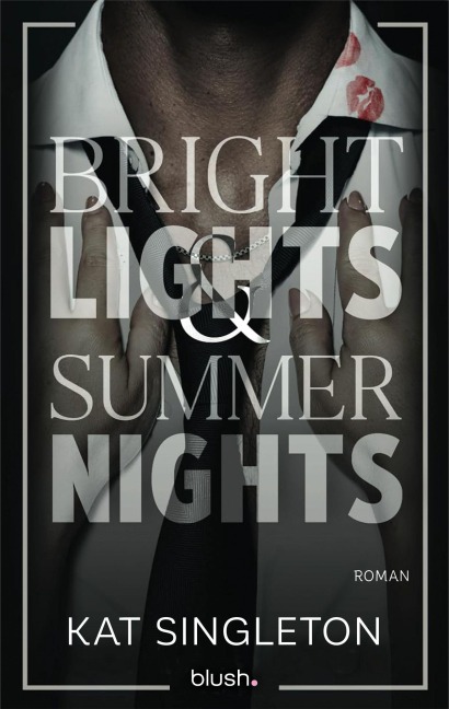 Bright Lights and Summer Nights - Kat Singleton