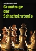 Cover-Bild zum Titel 'Grundzüge der Schachstrategie' von 'José Raul Capablanca'