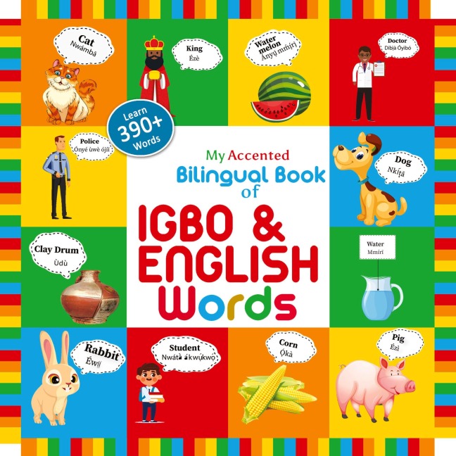 My Accented Bilingual Book of Igbo & English Words - Helena Chinweoke