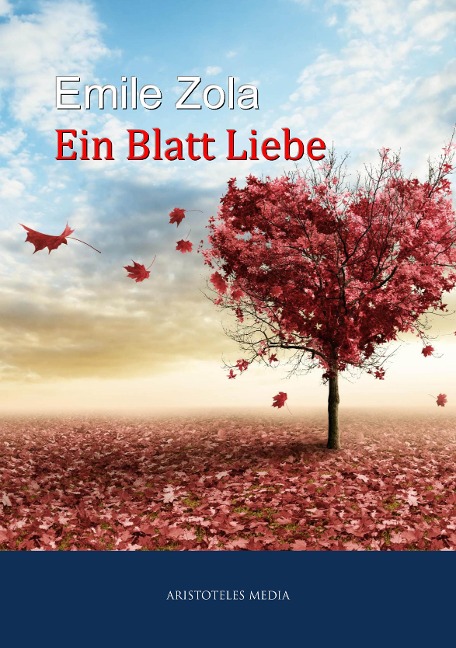 Ein Blatt Liebe - Emile Zola