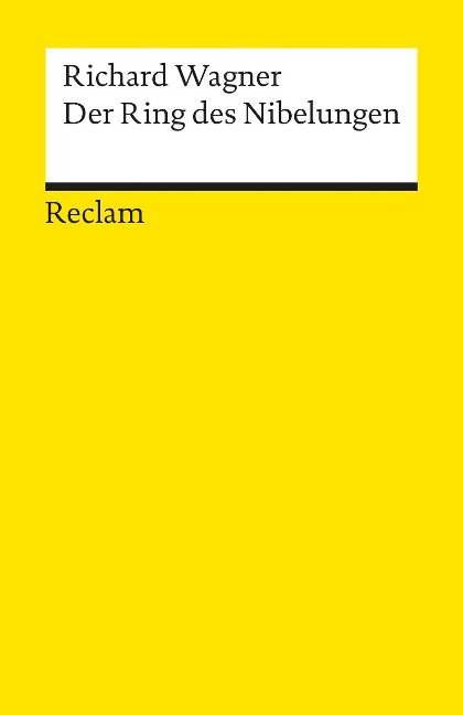 Der Ring des Nibelungen - Richard Wagner
