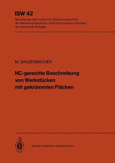 NC-gerechte Beschreibung von Werkstücken mit gekrümmten Flächen - M. Sanzenbacher