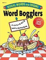 Word Bogglers: Visual Words and Idioms - Dianne Draze