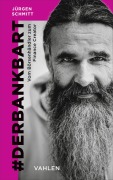 Cover-Bild zum Titel '#derbankbart' von 'Jürgen Schmitt'
