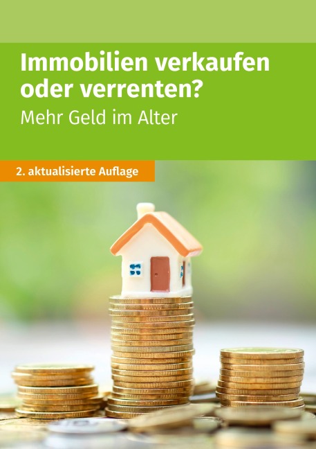 Immobilien verkaufen oder verrenten - 