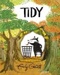 Cover-Bild zum Titel 'Tidy' von 'Emily Gravett'