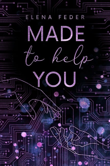 Made To Help You - Elena Feder