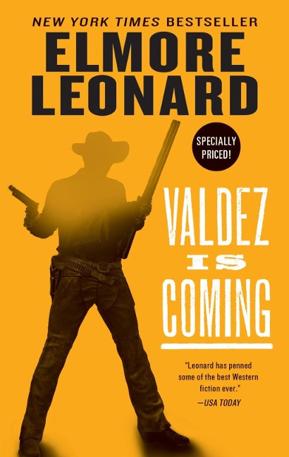 Valdez Is Coming - Elmore Leonard