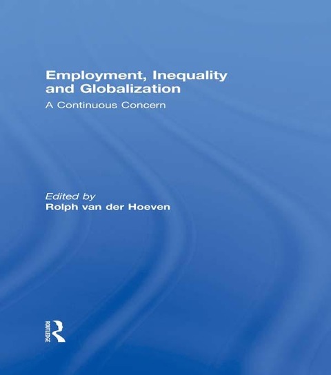 Employment, Inequality and Globalization - 