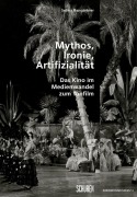 Cover-Bild zum Titel 'Mythos, Ironie, Artifizialität:' von 'Selina Hangartner'