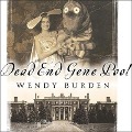 Dead End Gene Pool: A Memoir - Wendy Burden