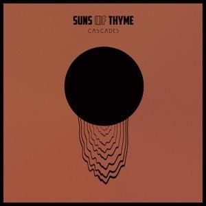 Cascades (Ltd. Edt.) - Suns Of Thyme