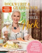 Cover-Bild zum Titel 'Bockwurst & Champagner - Zu Gast bei Désirée Nick' von 'Désirée Nick'