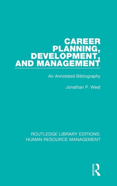 Career Planning, Development, and Management - Jonathan P. West