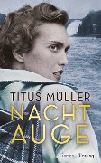 Cover-Bild zum Titel 'Nachtauge' von 'Titus Müller'
