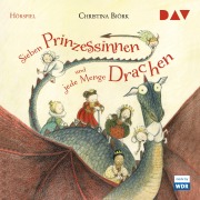 Cover-Bild zum Titel 'Sieben Prinzessinnen und jede Menge Drachen' von 'Christina Björk'