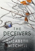 Cover-Bild zum Titel 'The Deceivers' von 'Elizabeth Mitchell'