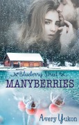 Cover-Bild zum Titel 'Manyberries' von 'Avery Yukon'