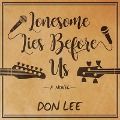 Lonesome Lies Before Us - Don Lee