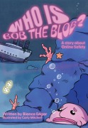 Cover-Bild zum Titel 'Who Is Bob the Blob?' von 'Bianca Edgar'