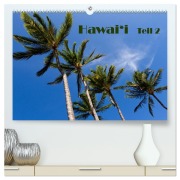 Cover-Bild zum Titel 'Hawai'i - Teil 2 (hochwertiger Premium Wandkalender 2026 DIN A2 quer), Kunstdruck in Hochglanz' von 'Rudolf Friederich'