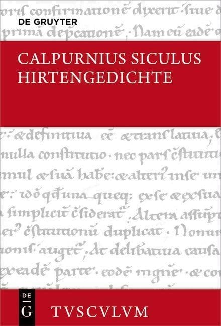 Hirtengedichte - Siculus Calpurnius