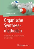 Cover-Bild zum Titel 'Organische Synthesemethoden' von 'Alexander Düfert'