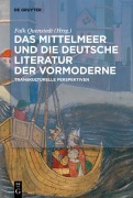 Cover-Bild zum Titel 'Das Mittelmeer und die deutsche Literatur der Vormoderne' von ''