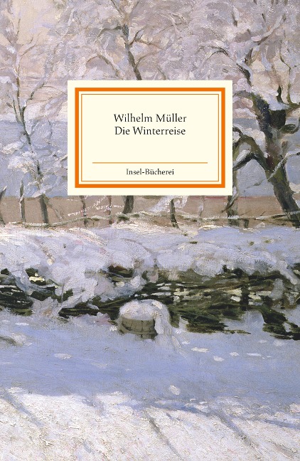 Die Winterreise - Wilhelm Müller