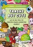 Cover-Bild zum Titel 'Die Kawaii-Zeichenschule - Trashy but Cute: Wie du aus Müll die süßesten Kawaii-Charaktere zauberst' von 'Leon Römer'
