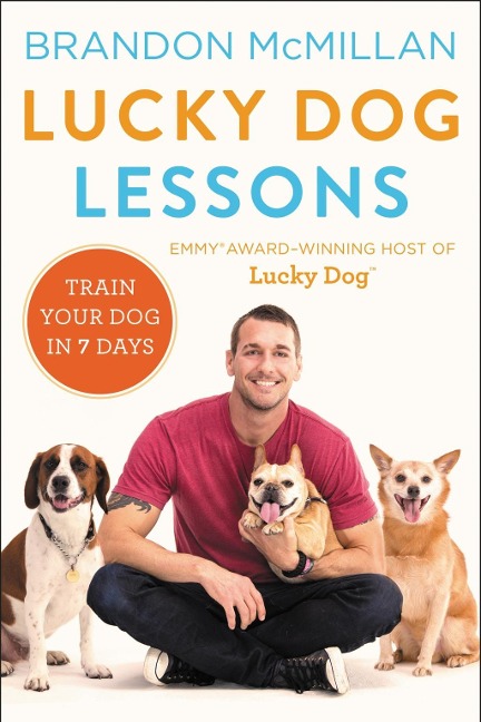 Lucky Dog Lessons - Brandon Mcmillan