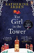Cover-Bild zum Titel 'The Girl in The Tower' von 'Katherine Arden'