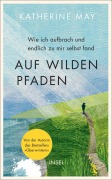 Cover-Bild zum Titel 'Auf wilden Pfaden' von 'Katherine May'