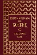 Cover-Bild zum Titel 'Italienische Reise: Mit zeitgenössischen Illustrationen' von 'Johann Wolfgang von Goethe'