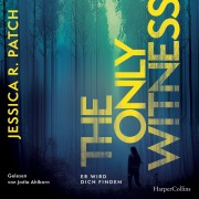 Cover-Bild zum Titel 'The Only Witness' von 'Jessica R. Patch'